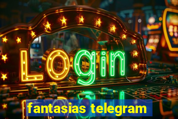 fantasias telegram